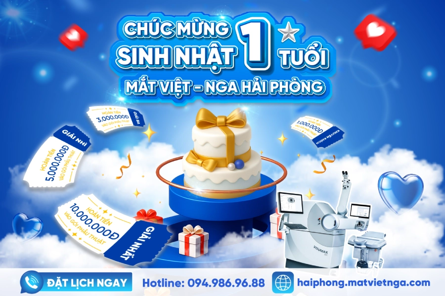 Mắt Việt – Nga Hải Phòng mừng sinh nhật 1 tuổi: Bốc thăm hoàn phí xóa cận ưu đãi chưa từng có