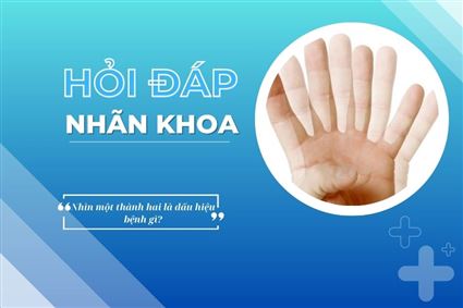 Hỏi đáp nhãn khoa: Nhìn một thành hai là dấu hiệu bệnh gì?
